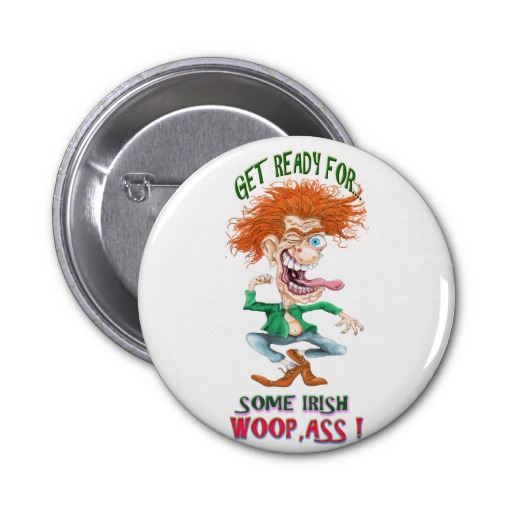 get_reay_for_som_irish_woopass_button-r437e744e57864d08bf3bf2af6b89041c_x7j3i_8byvr_512.jpg